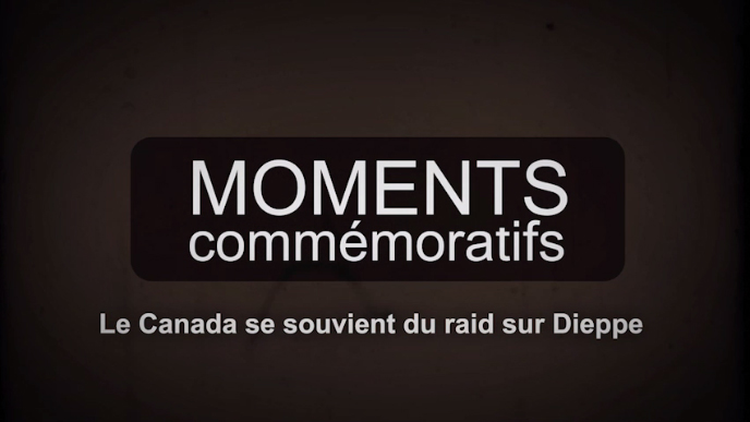 Moments commémoratifs - Dieppe