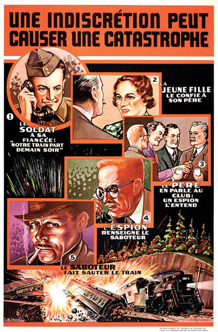 Une indiscrétion peut causer une catastrophe