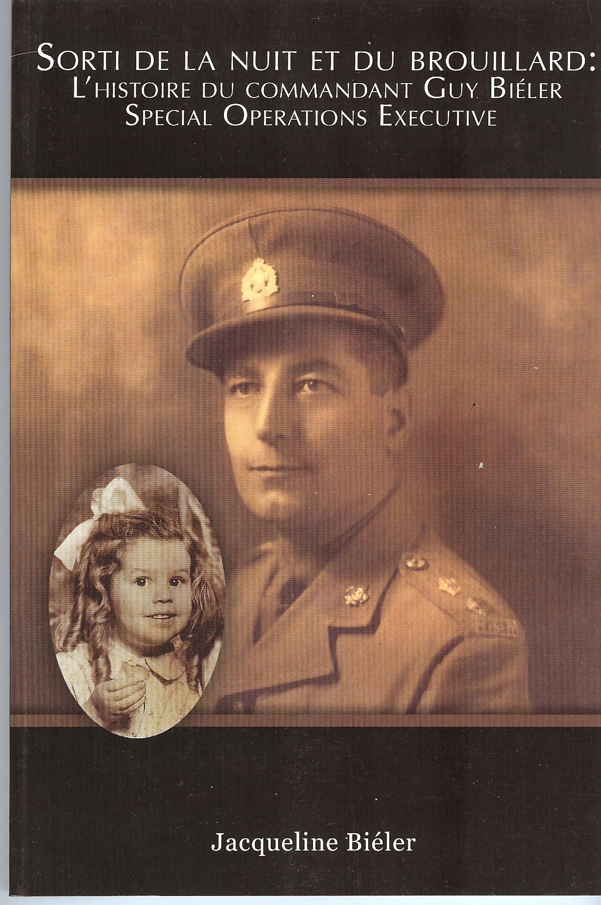 Sorti de la nuit et du brouillard : l'histoire du commandant Guy Bieler