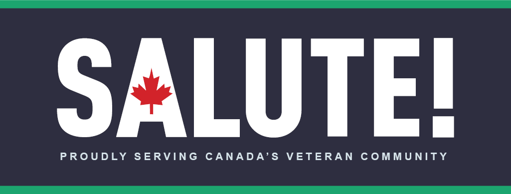 The Salute! banner with the words under Salute being, Proudly Serving Canada&#039;s Veteran Community.